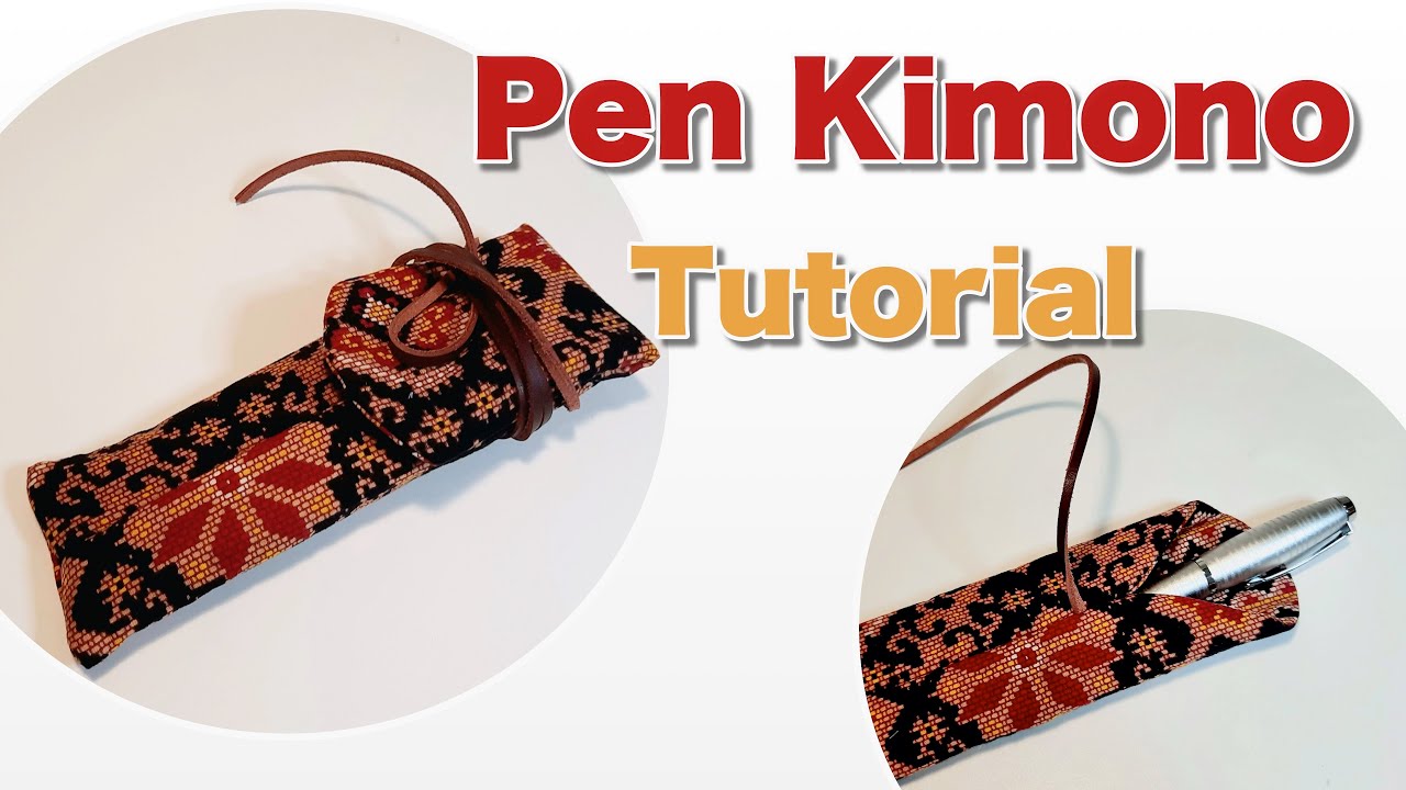 How to Sew Pen Kimono/ Kimono Pen Wrap
