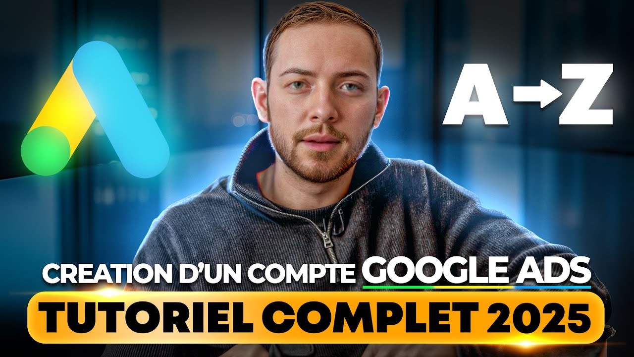 Tutoriel Complet 2025 : Création d’un compte Google ads | #JRP4