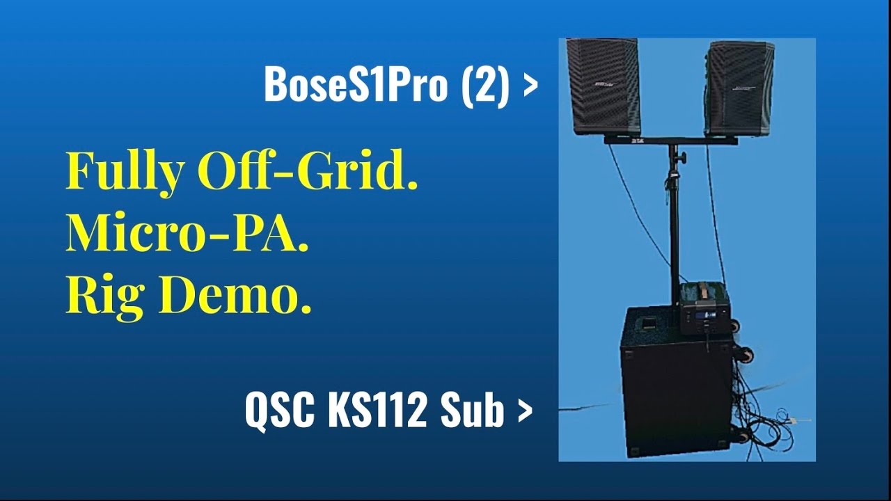 Portable Rig Set-up and Test (Bose S1 Pro's plus QSC Sub)