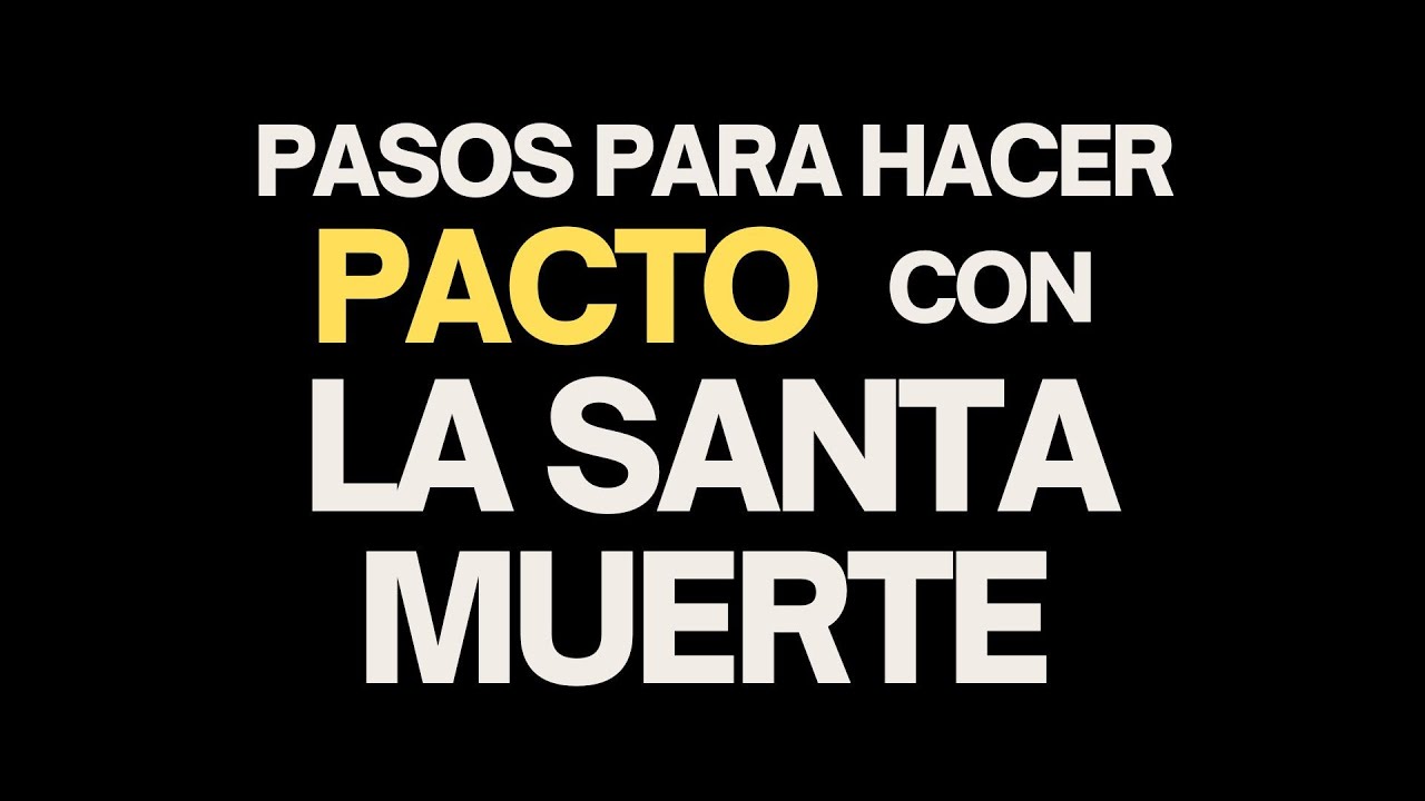 Pasos para hacer un pacto con la Santa Muerte