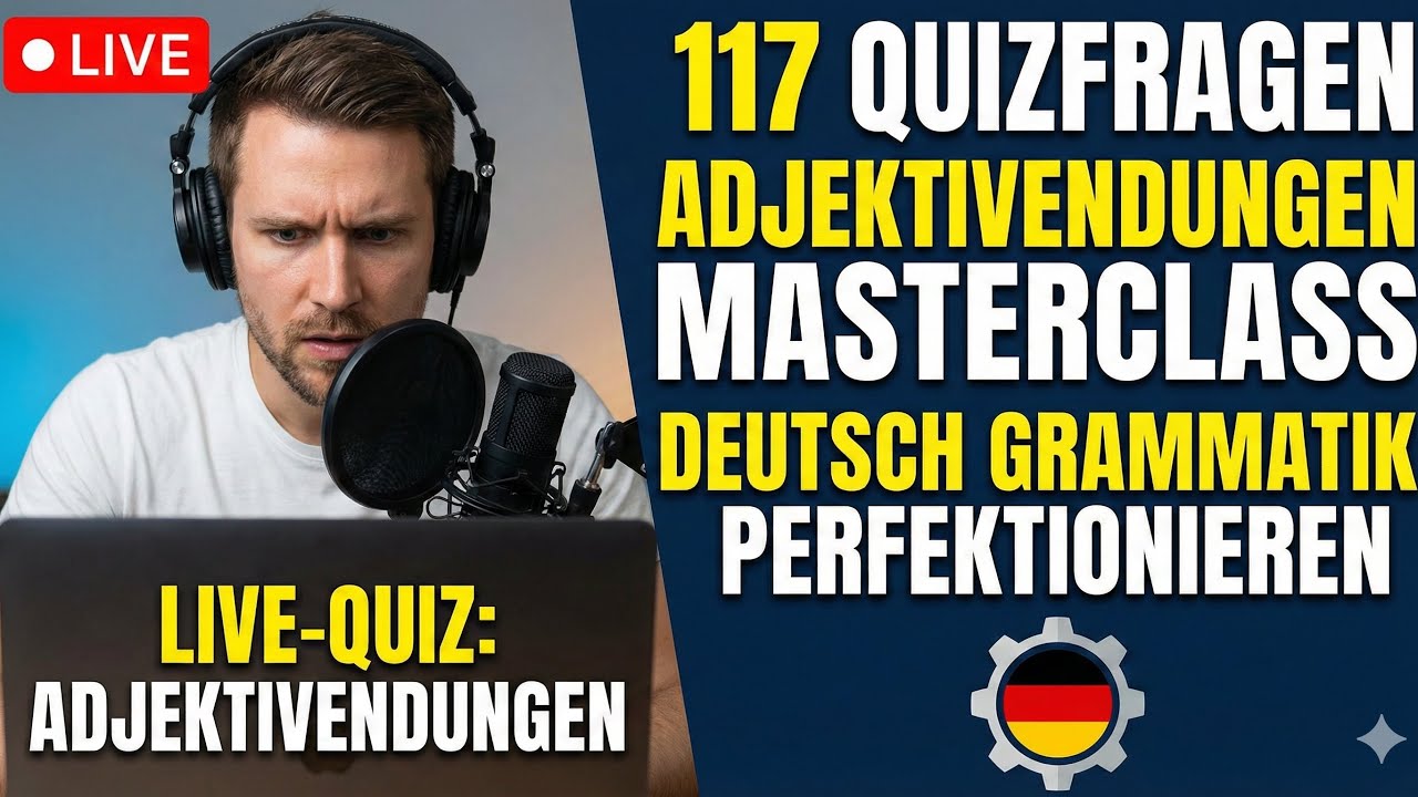 117 Quizfragen mit Adjektivendungen | Livestreaming 25.12.2025