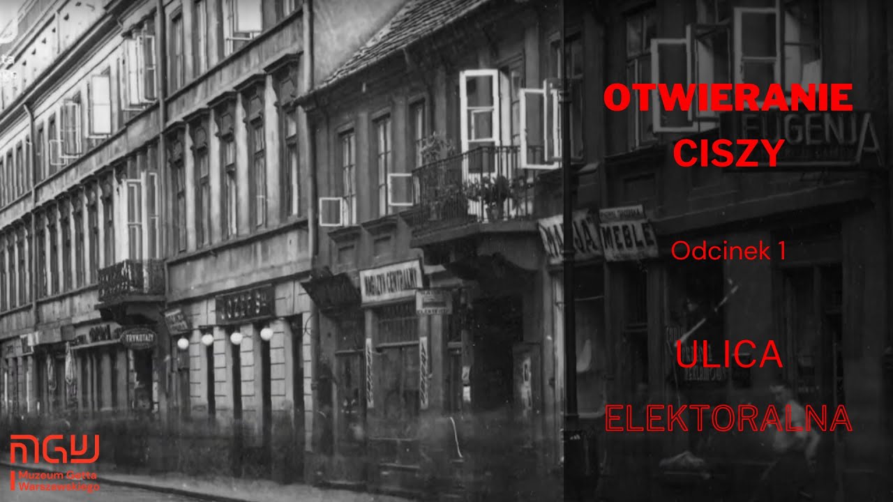 OTWIERANIE CISZY | Odcinek 1: Ulica Elektoralna i XVII Liceum Ogólnokształcące
