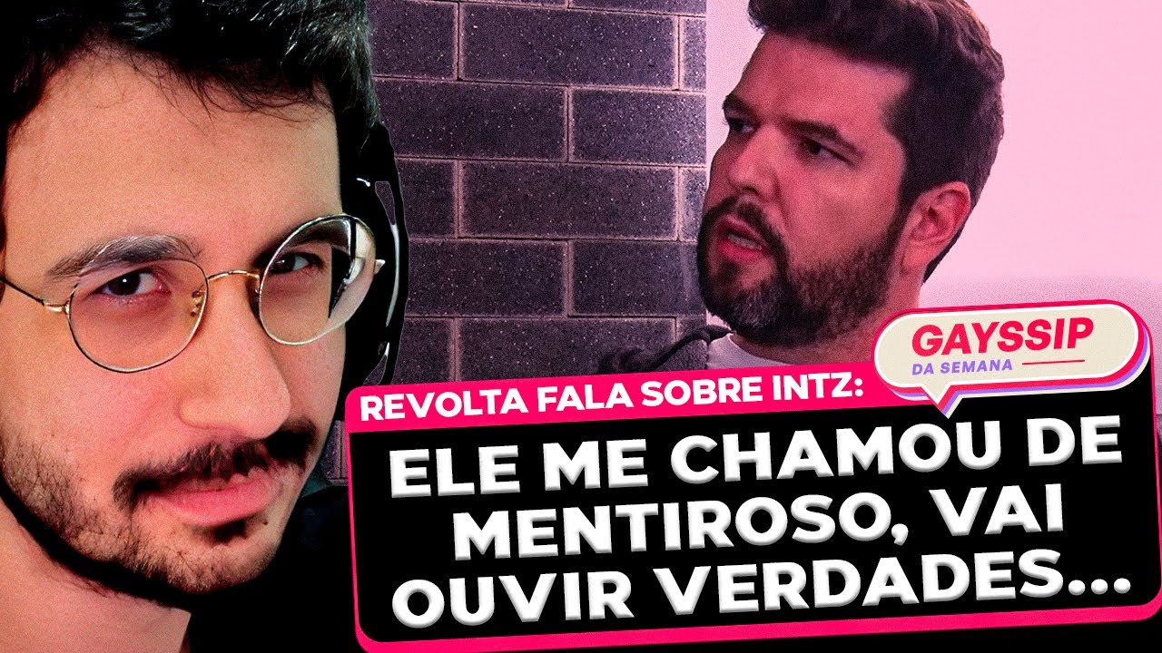 REVOLTA SE ENFURECE E RESPONDE CEO DA INTZ LUCAS SIMON - Gayssip da Semana