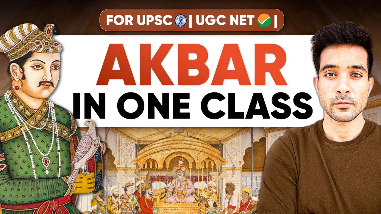 Akbar Complete Lecture for UGC NET History | Mughal Empire Explained