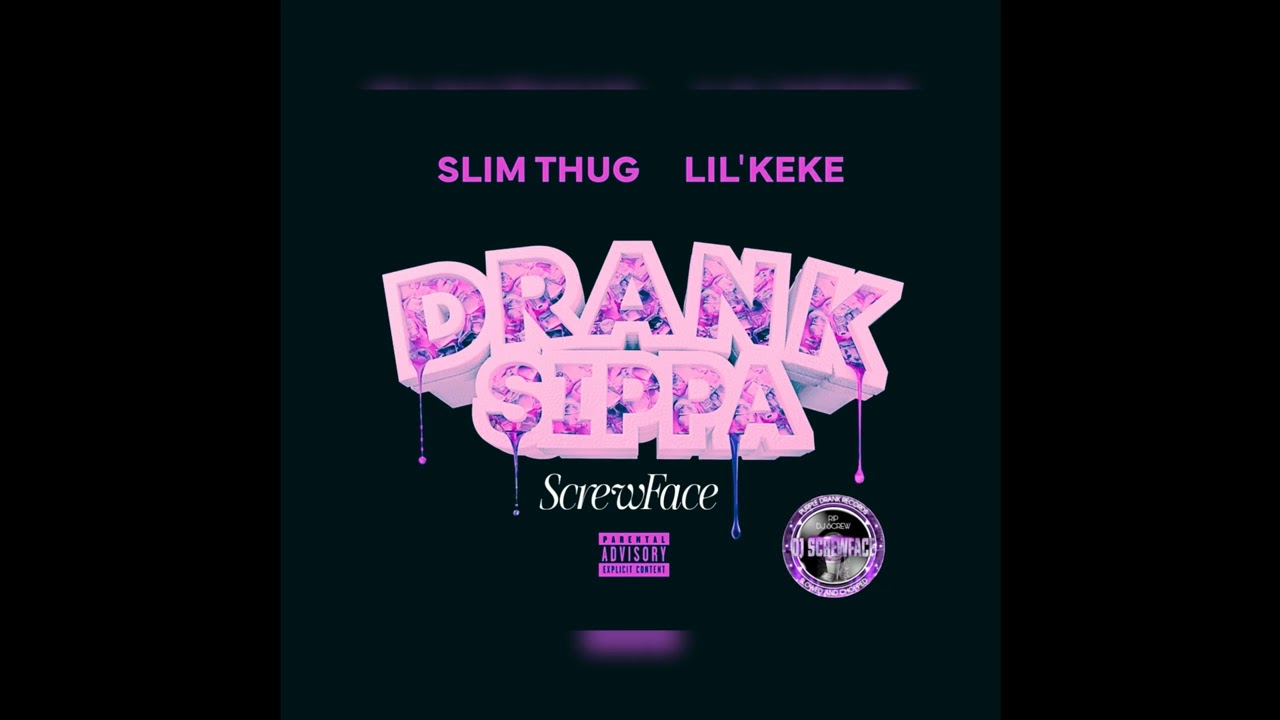 Slim Thug Ft. Lil Keke - Drank Sippa (Chopped&Screwed)