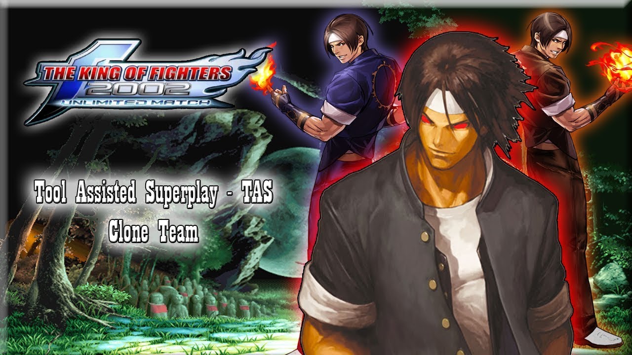 【TAS】KOF 2002 UM - CLONE TEAM (OLD)