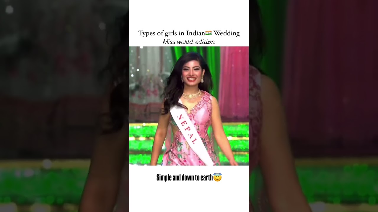 Types of girls in Indian Wedding.. Miss world edition #missworld #girls #trending #viralvideo #india