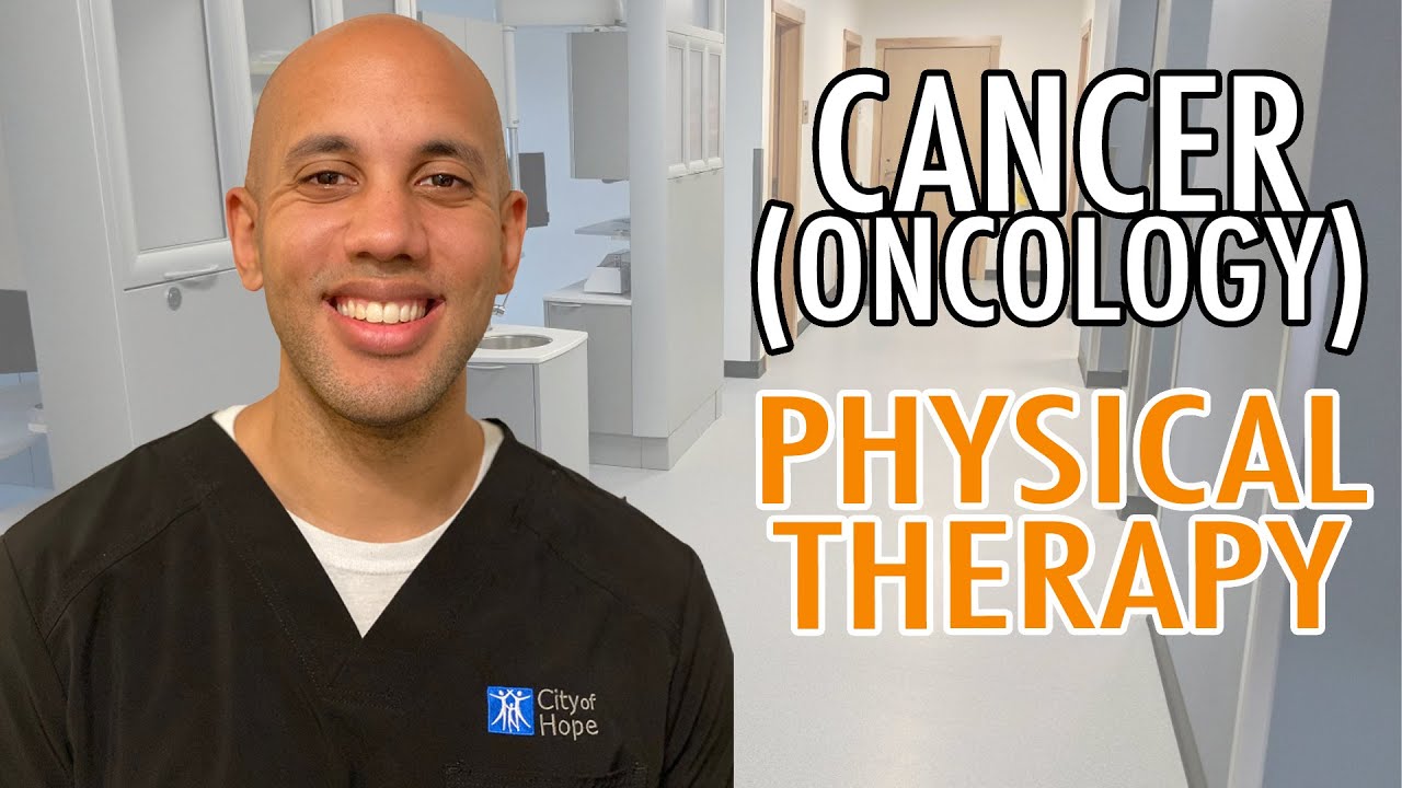 Should I Specialize in ONCOLOGY Rehab Physical Therapy