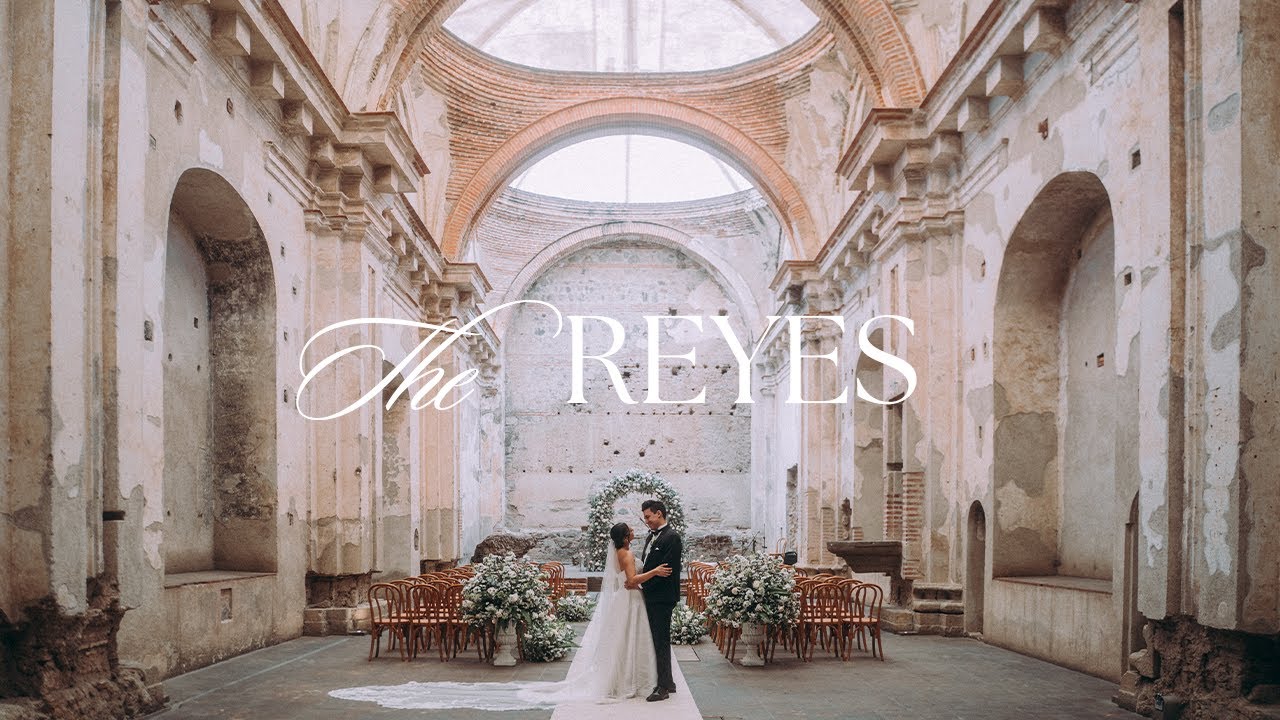 The Reyes - Antigua Guatemala Destination Wedding