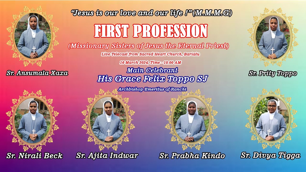 First Profession Of Missionary Sister Of Jesus The Eternal Priest/Bariatu Parish/ Ranchi Archdiocese