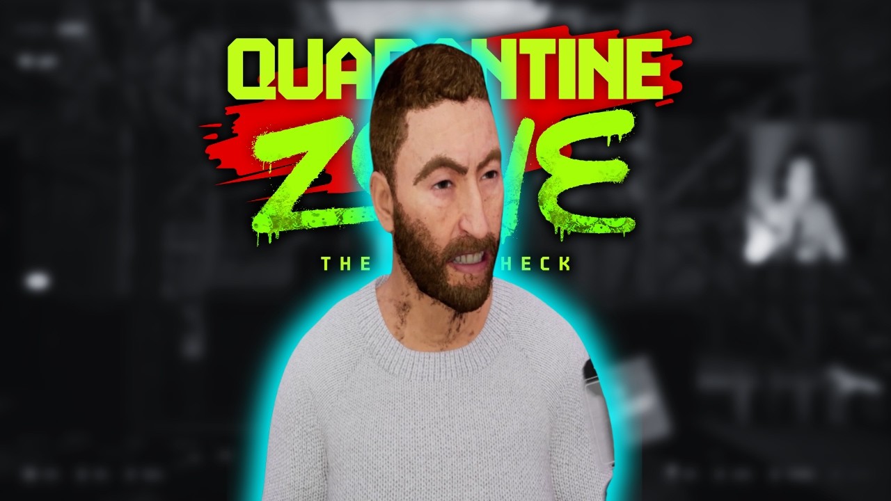 Nie dość, że cham to i cwaniak | Quarantine Zone The Last Check #12