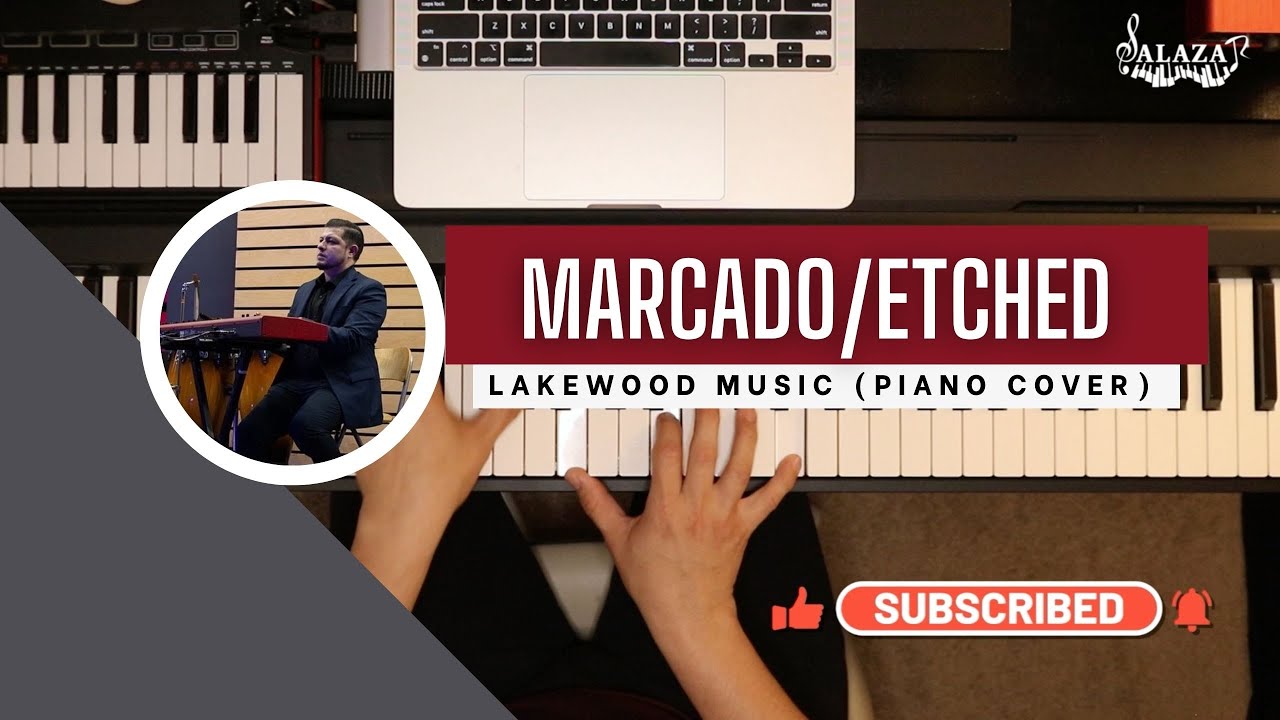 Marcado/Etched Lakewood Music Piano Cover