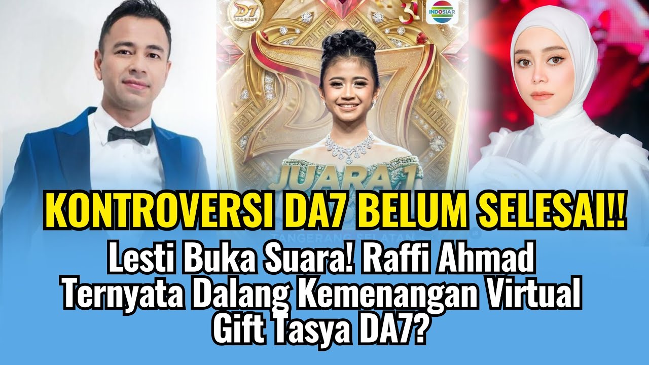 HEBOH‼️ Lesti Buka Suara? Raffi Ahmad Ternyata Dalang Dibalik Kemenangan Virtual Gift Tasya DA7?😱