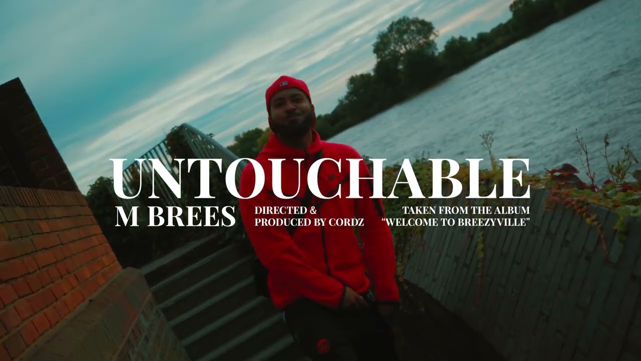 M BREES - UNTOUCHABLE! (Official Music Video)