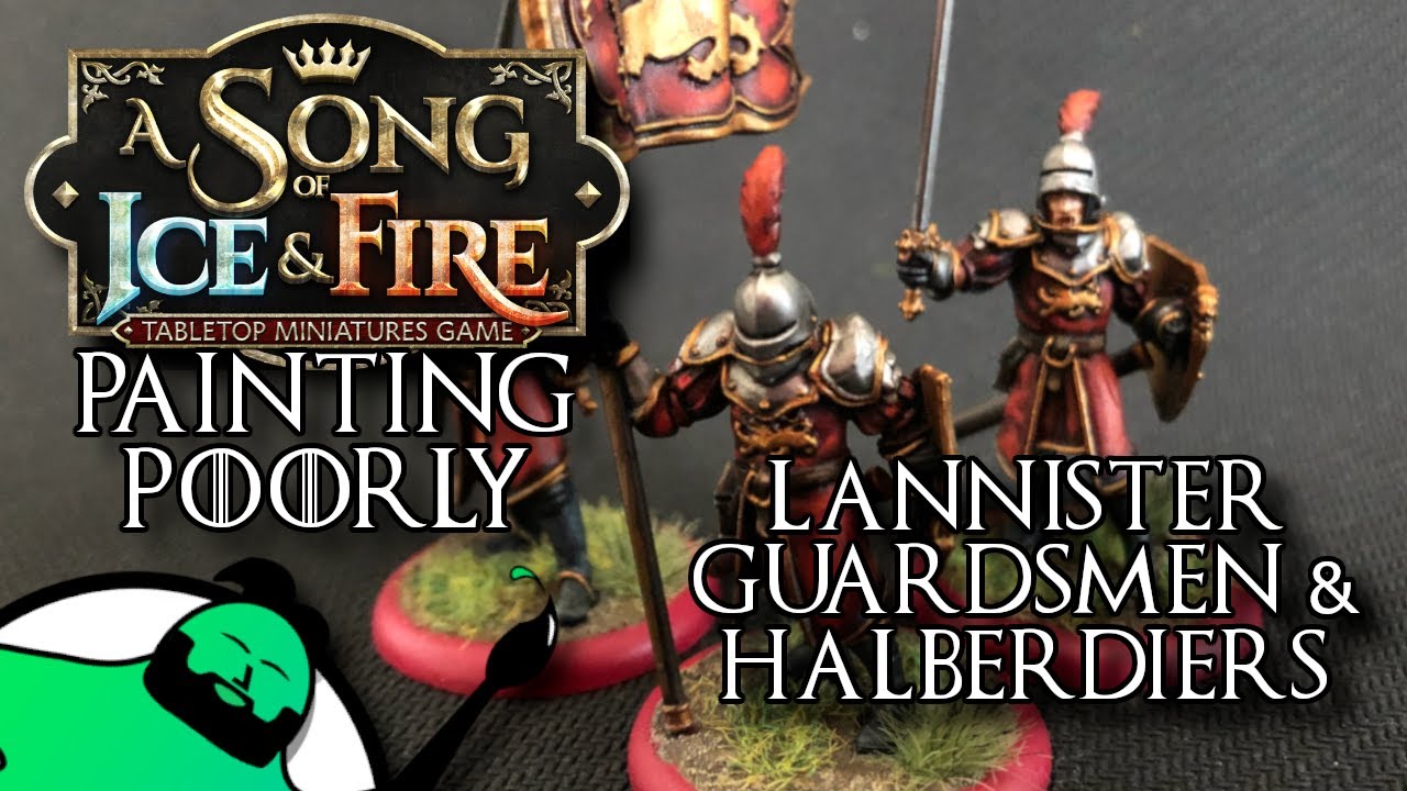 Painting Poorly: HOW TO PAINT - A Song of Ice and Fire - Lannister Guardsmen and Halberdiers