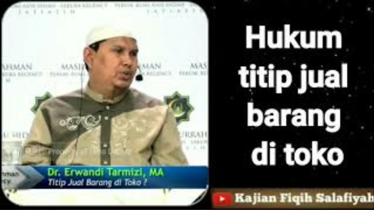 Hukum titip jual barang di toko | ustadz erwandi tarmizi