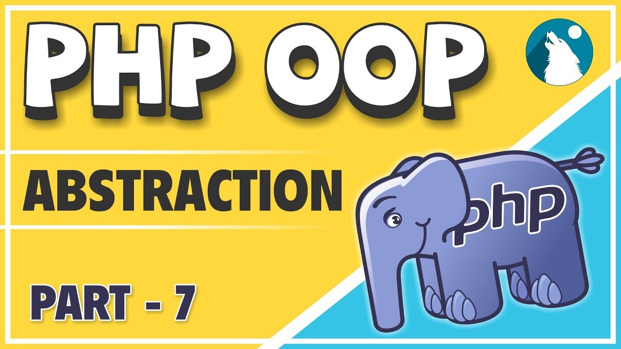 #07 PHP - OOP (Object Oriented Programming) Concepts | Abstraction