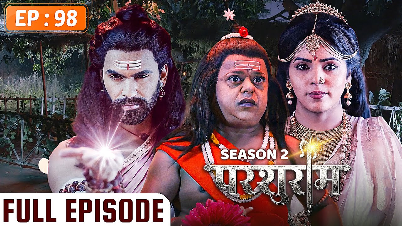 PARSHURAM - Season 2 - Episode 98 | परशुराम Full Episode | Vishal Aditya Singh, Mukesh Tripathi