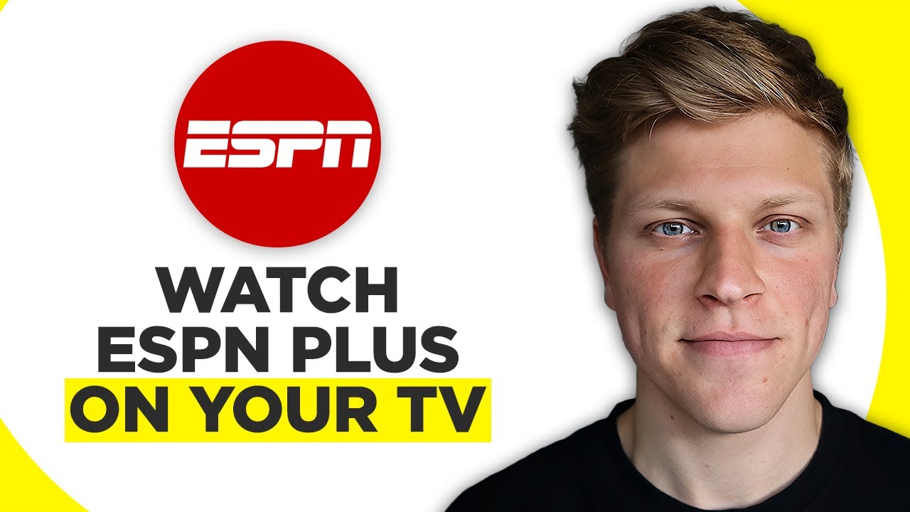 How to Watch ESPN Plus on Your TV (2026)