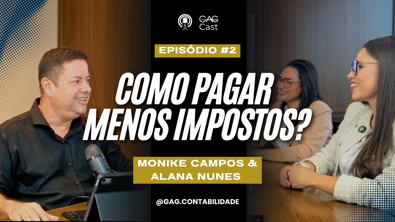 Como pagar menos impostos? Regime de caixa ou competência | GAGCast #02 #podcast #negócios