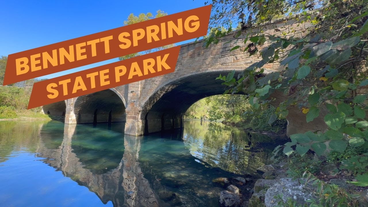 Bennett Spring State Park Tour