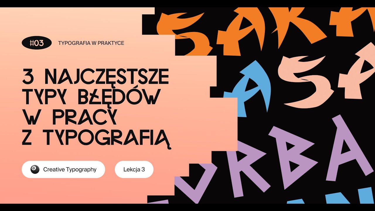 🎱 3 najczęstsze typy błęd&oacute;w w pracy z typografią | bezpłatne lekcje | creativetypography.pl