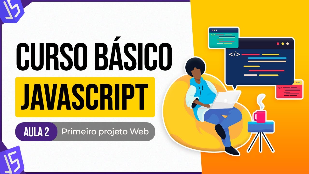 Curso Básico de JavaScript - Primeiro Projeto Web - Aula 2