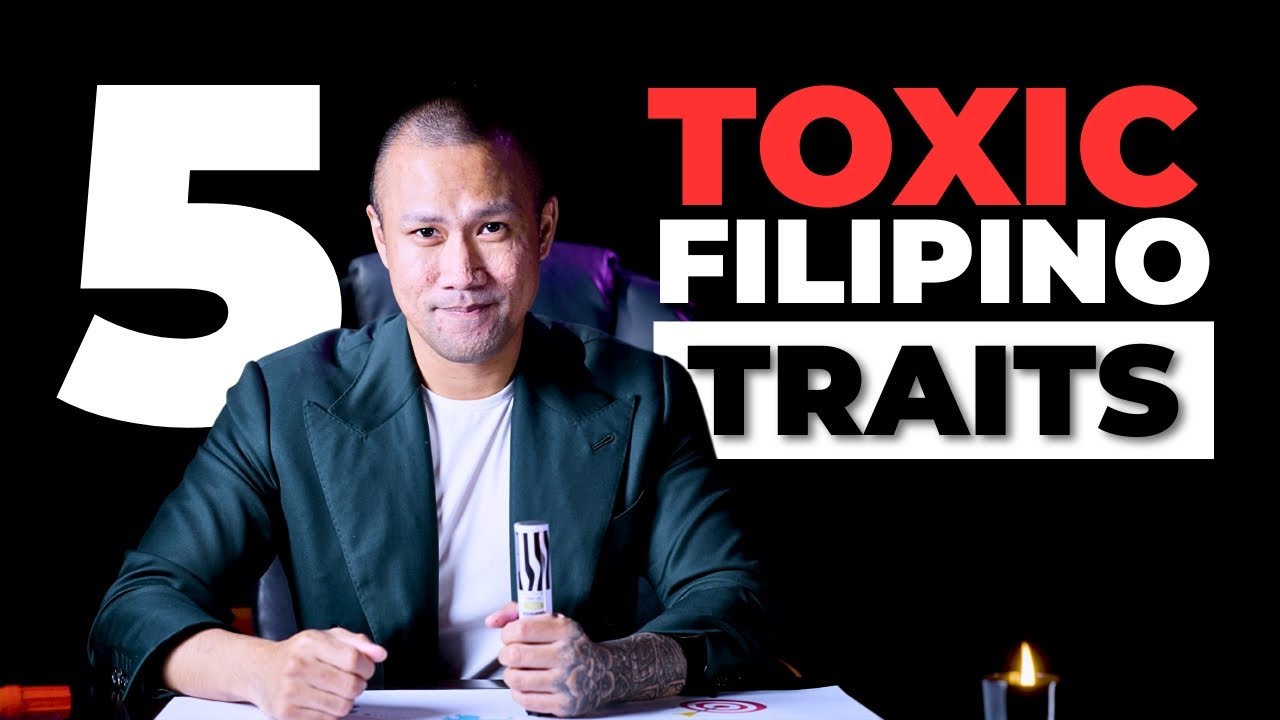 5 Toxic Filipino Traits That Are Holding Us Back (The Hard Truth)