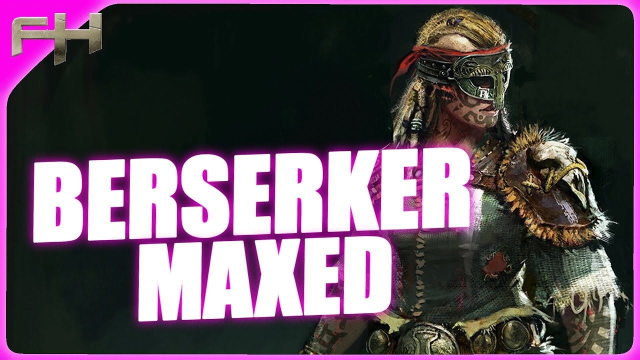 BERSERKER MAXED - LLEVALO AL LIMITE - FORHONOR