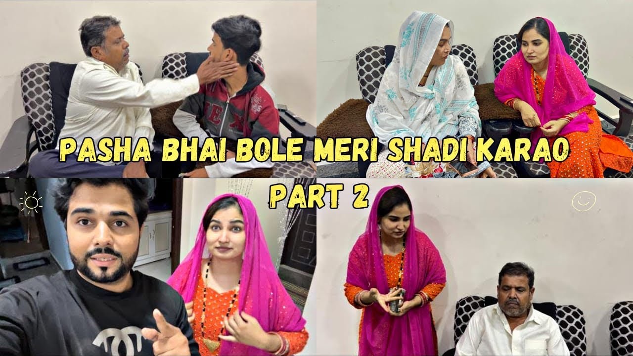 Pasha bhai bole meri shadi karao || part 2 || pappa mare pasha bhai ko thappad || @𝗦𝗮𝗺𝗲𝗲𝗿𝗮 𝘇𝗮𝗲𝗻 𝘃𝗹𝗼𝗴𝘀