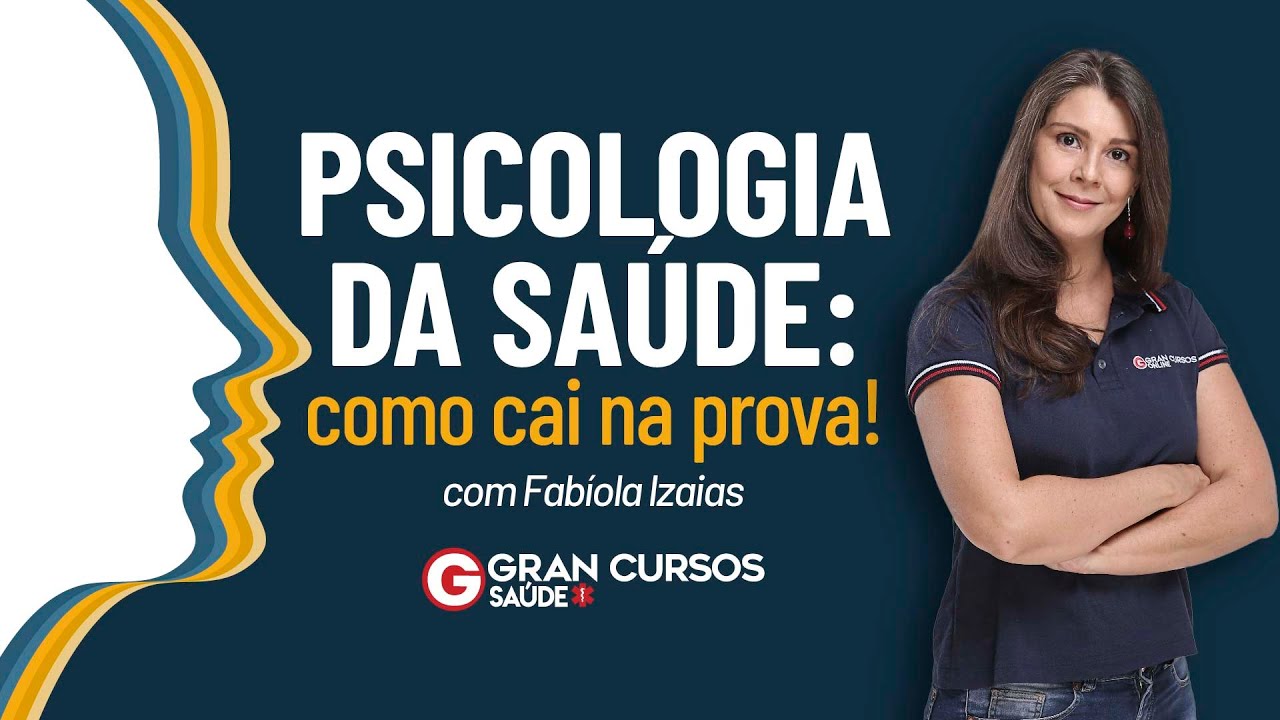 Psicologia da Saúde: como cai na prova! Com Fabíola Izaias