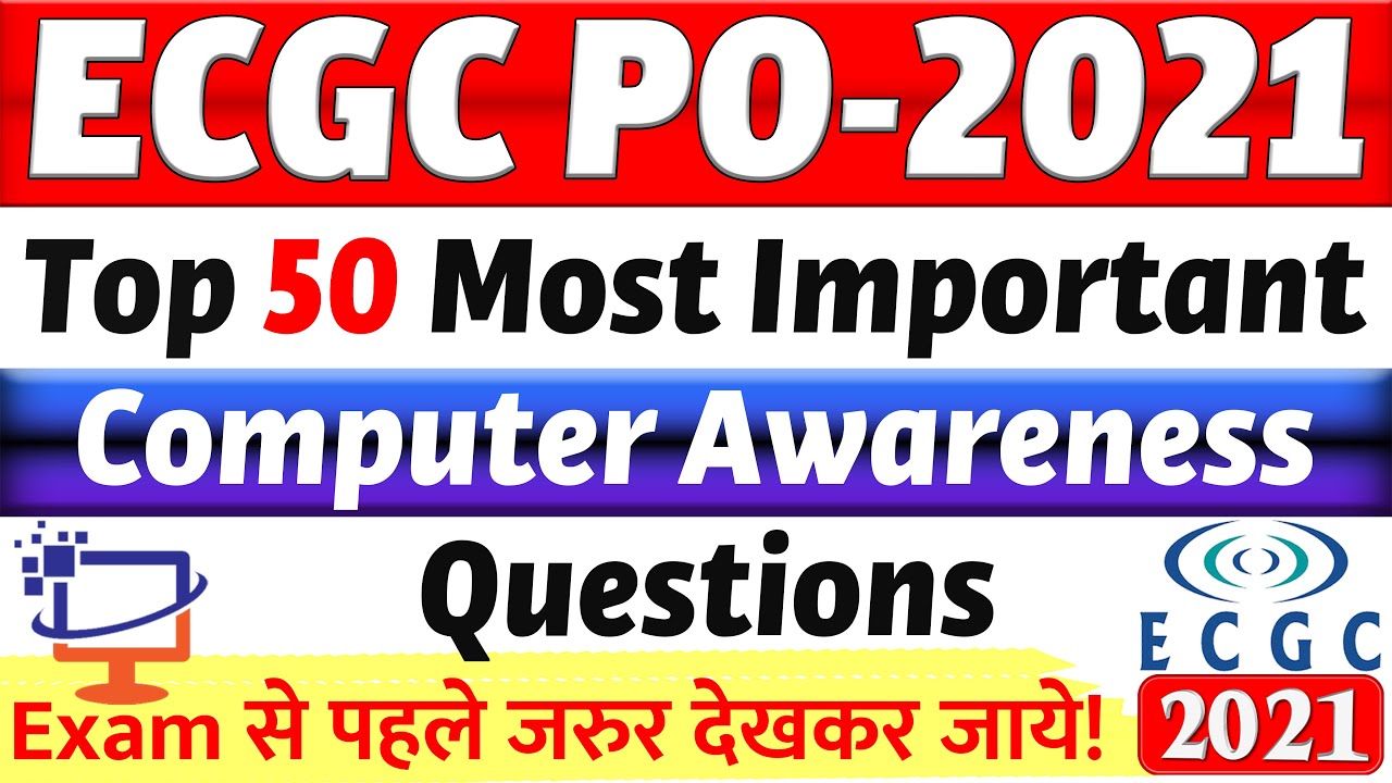 Computer Awareness for EGGC PO 2021 | 🔥 TOP 50 COMPUTER AWARENESS QUESTIONS FOR ECGC PO MAINS 2021