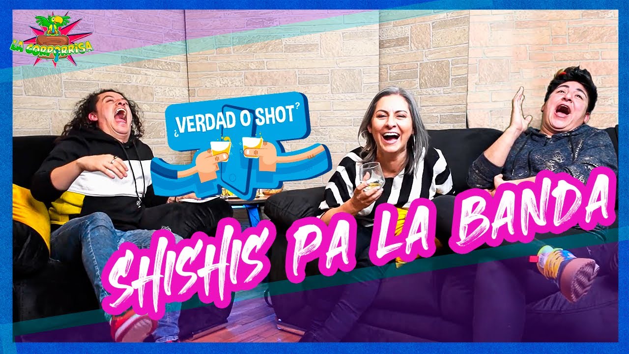 Verdad o Shot EP4 - Shishis Pa' la Banda