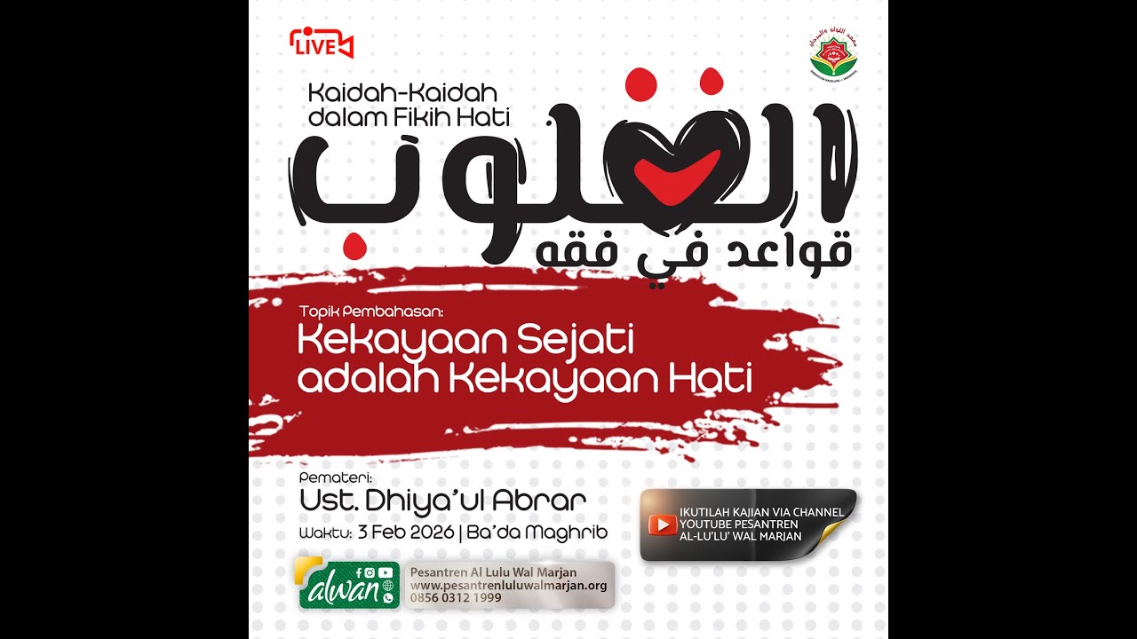 07. Kekayaan Sejati adalah Kekayaan Hati - Ustadz Dhiya'ul Abrar