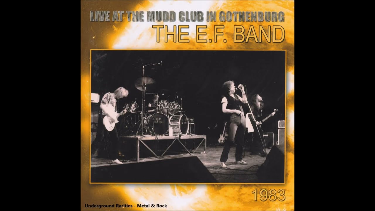 E.F. Band - Live at The Mudd Club in Gothenburg 1983 (2005) [Full Album]
