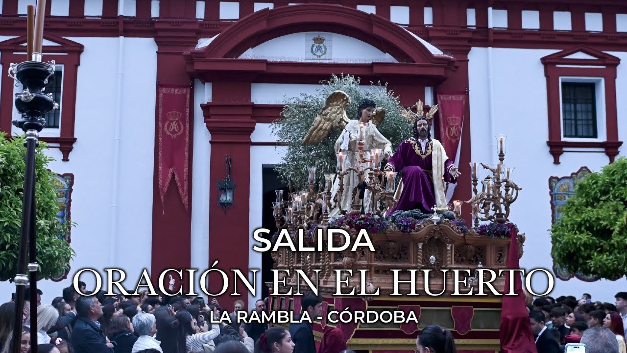 SALIDA ORACIÓN EN EL HUERTO | LA RAMBLA | 2025 | 4K