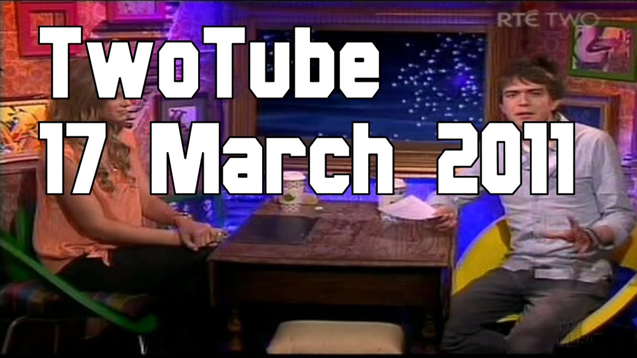 TwoTube Continuity and adverts | RT&Eacute; Two | 17 March 2011