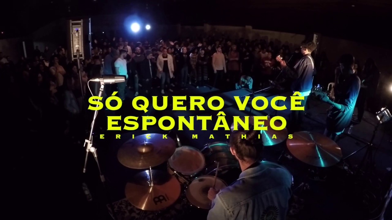 SÓ QUERO VOCÊ + ESPONTÂNEO - ERICK MATHIAS I RETIRO ONE 5 0