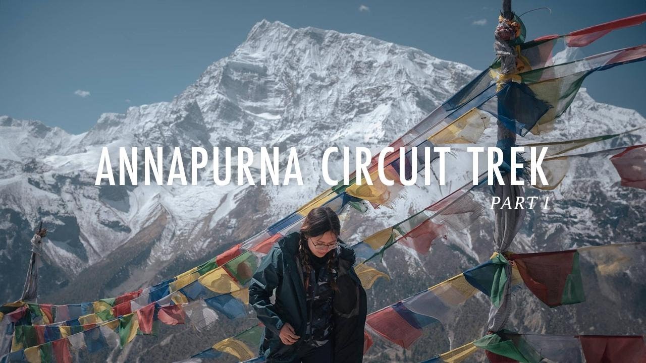 Hiking the Annapurna Circuit Trek in Nepal | Chapter 1: One Breath At A Time | Journey to Ice Lake