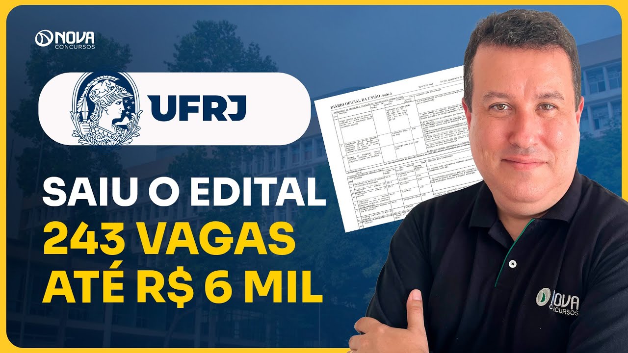CONCURSO UFRJ 2025: EDITAL PUBLICADO COM 243 VAGAS - COMO SE PREPARAR! 🔥