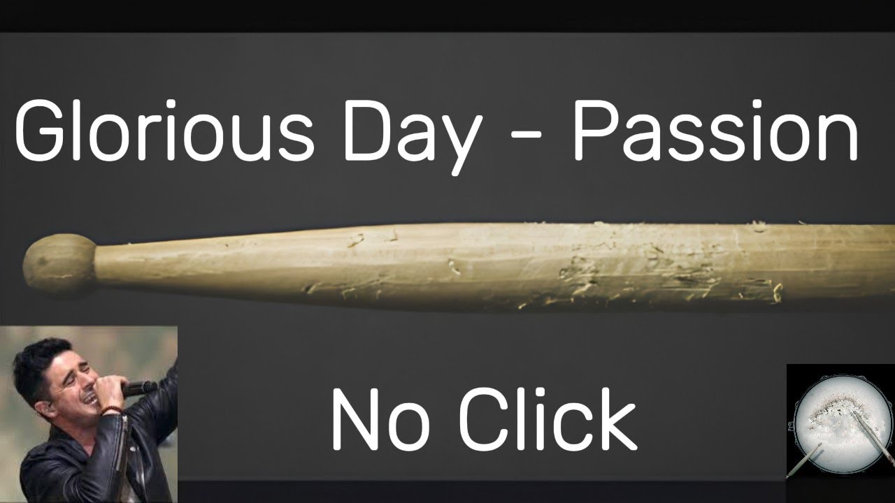 Glorious Day - Passion - Drumless - No Click