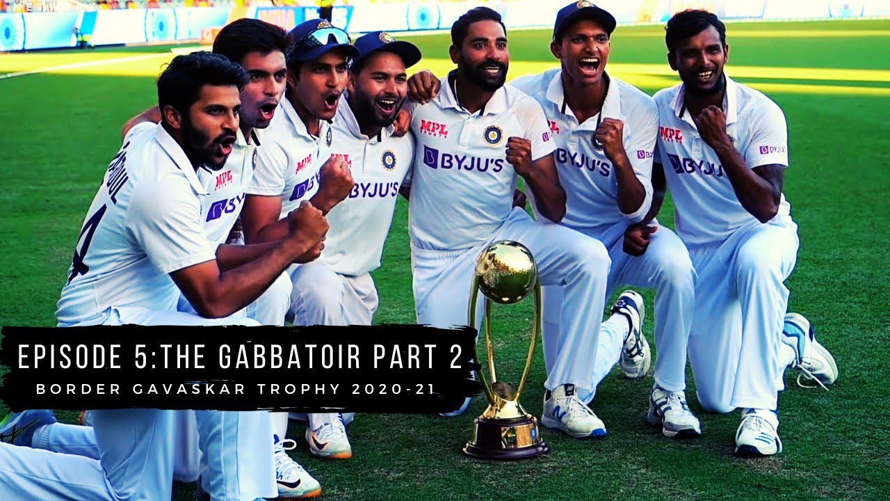 Episode 5 : The Gabbatoir Breaching The Fortress | The Border-Gavaskar Trophy 2020-21 I Tribute