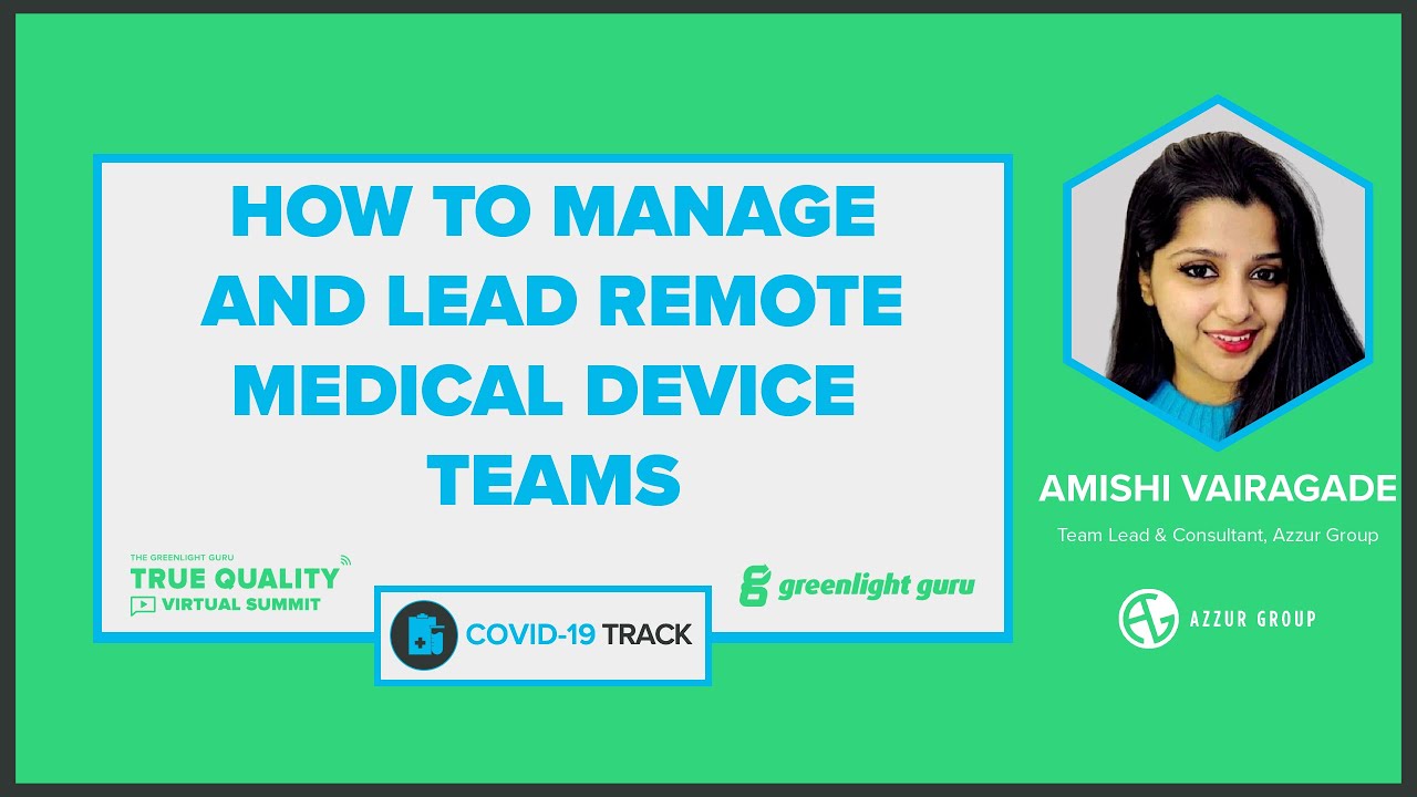 Practical Insights into Managing & Leading Medical Device Teams during Coronavirus Pandemic