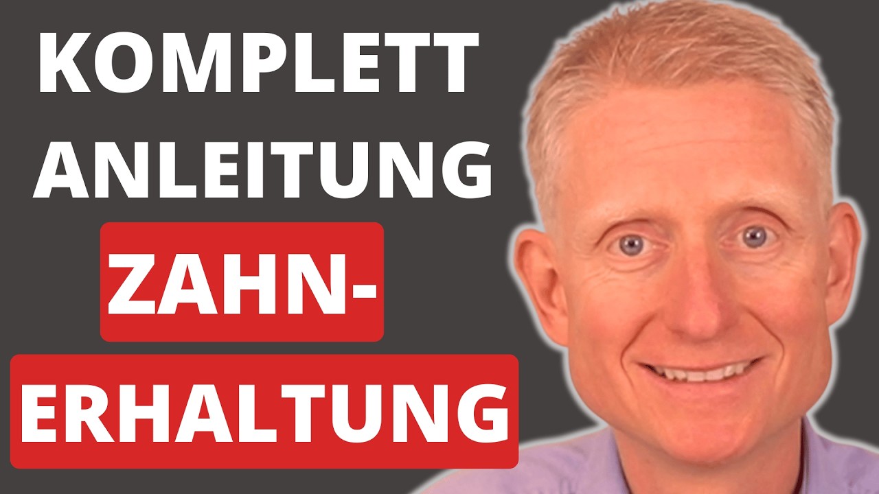 die komplette Anleitung für lebenslange Zahnerhaltung
