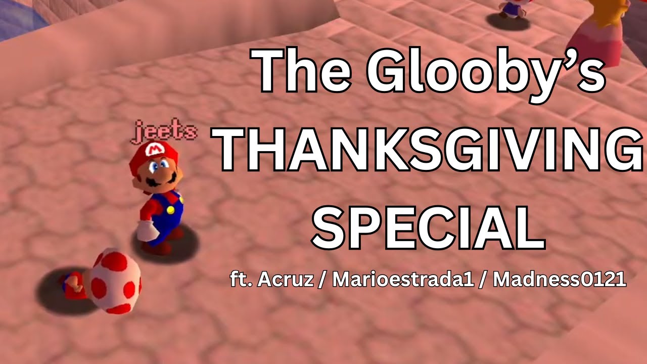 The Glooby's Thanksgiving Special