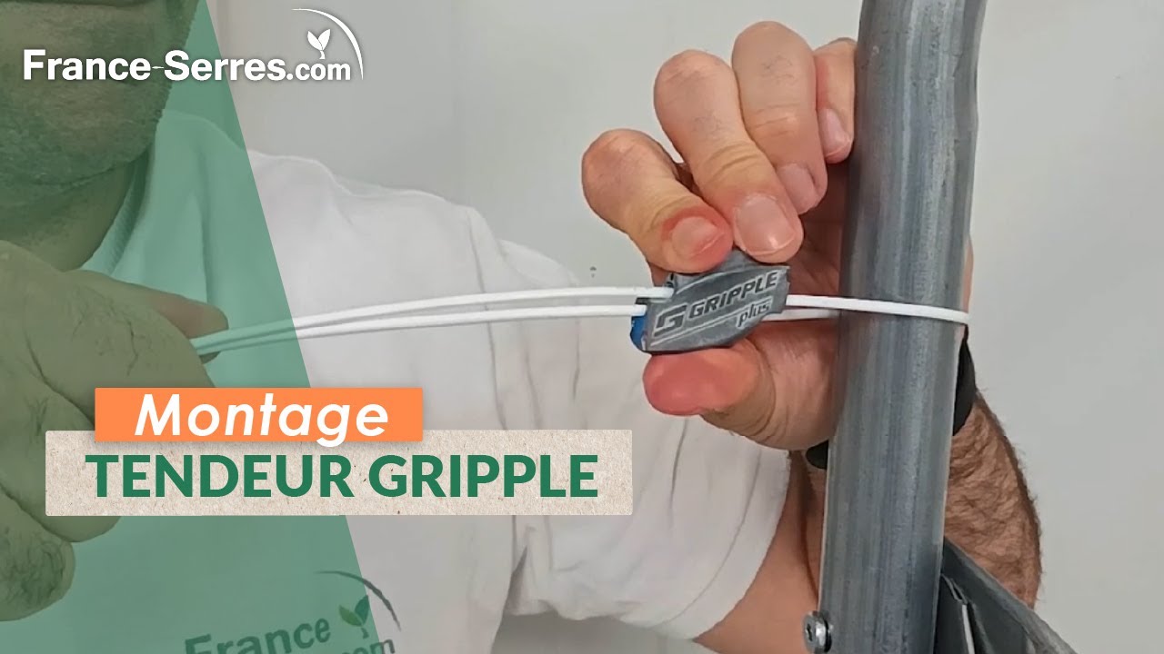 Montage d'un tendeur Gripple pour serre de jardin | France-Serres