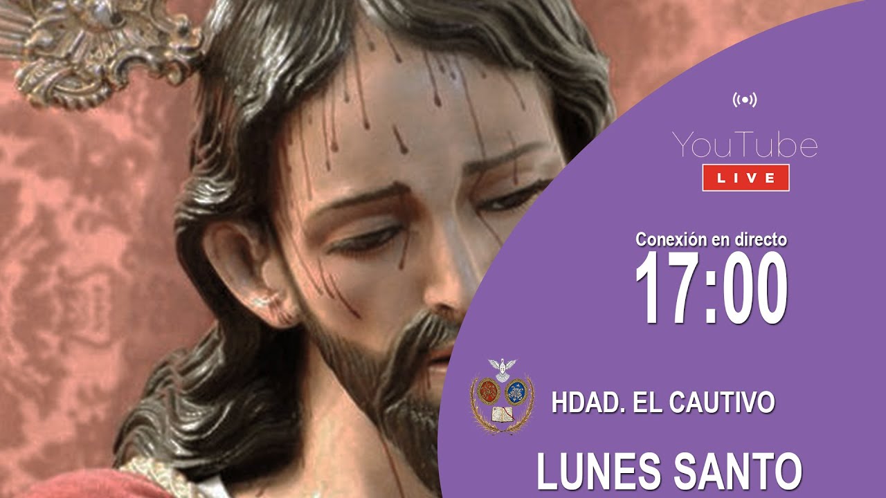 🔴 LUNES SANTO | SALIDA HDAD. DEL CAUTIVO