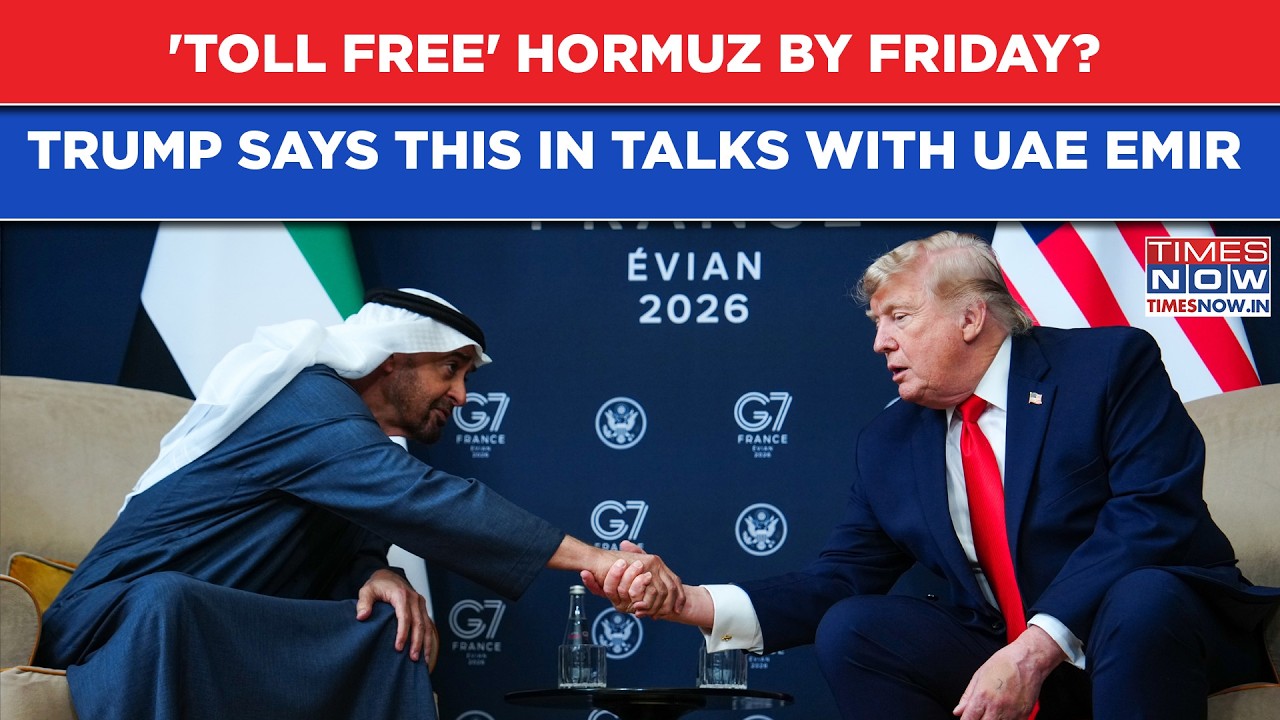 Hormuz Will Be Fully Opened By Friday? Trump's Big Declaration In Talks With UAE Emir At G7 2026