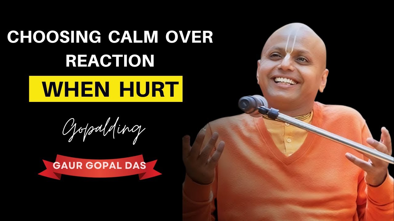 Choosing Calm Over Reaction When Hurt