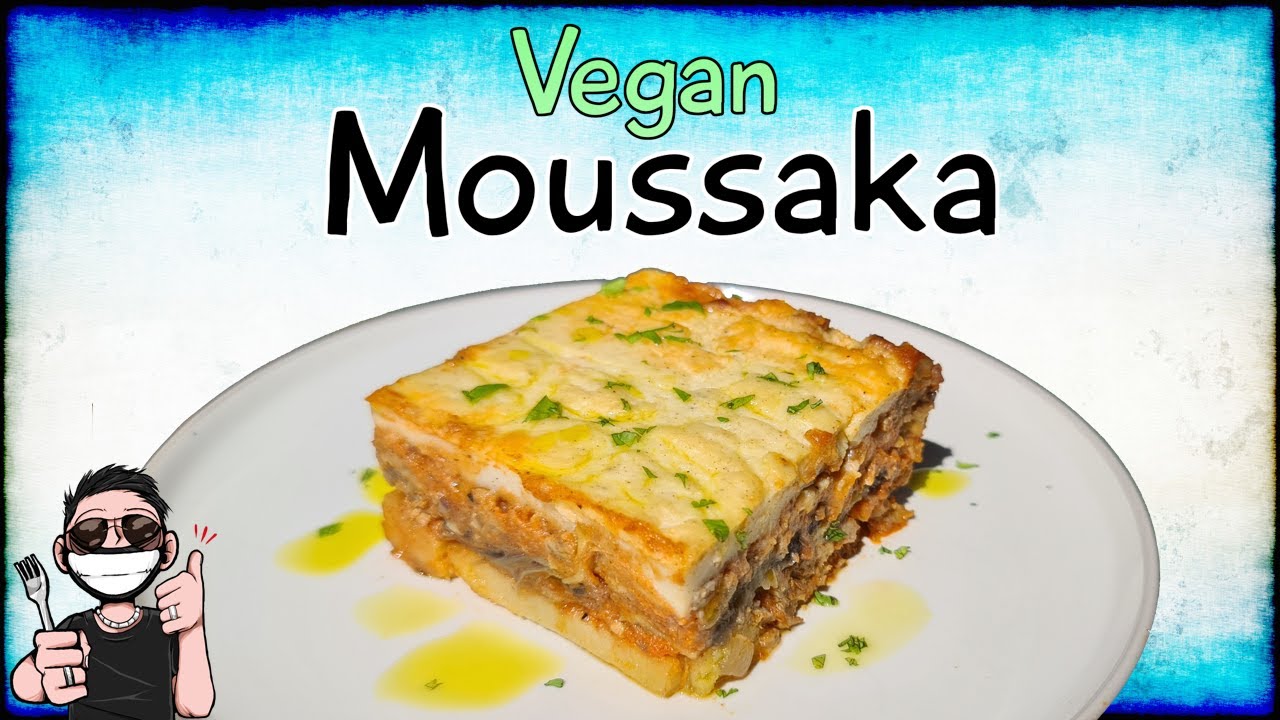 Вкусный рецепт веганской мусаки | Как приготовить веганскую мусаку